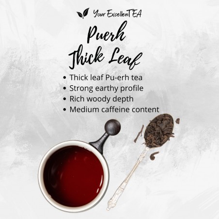 Pu-erh Thick Leaf -...